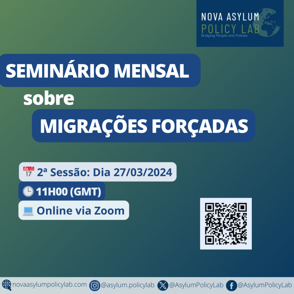 2nd Session of the Monthly Seminar on Forced Migrations | 2.ª Sessão do Seminário Mensal sobre Migrações Forçadas